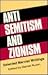 Anti-Semitism and Zionism :...