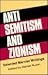 Anti-Semitism and Zionism  by Daniel Rubin