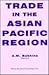 Trade in the Asian Pacific ...