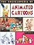 The Encyclopedia of Animated Cartoons