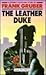 The Leather Duke (Ulverscro...