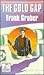 The Gold Gap (U) by Frank Gruber