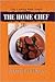 The Home Chef: Fine Cooking Made Simple