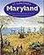 Maryland: The History of Maryland Colony, 1634-1776 (13 Colonies)