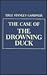 Case of the Drowning Duck