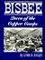Bisbee : Queen of the Copper Camps