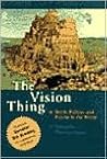 The Vision Thing: Myth, Politics and Psyche in the World