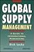 Global Supply Management: A Guide to International Purchasing