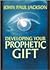 Developing Your Prophetic Gift