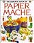 Usborne Book of Papier Mach...