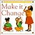 Let's Explore Science: Make It Change