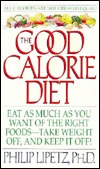 The Good Calorie Diet: Good Calorie Diet, The (Harperspotlight)