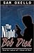 The Night Bob Died