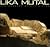 Lika Mutal by Lika Mutal