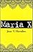 Maria X