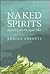 Naked Spirits by Adrian Abbotts