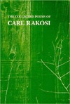 The Collected Poems of Carl Rakosi (Paperback)