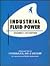 Industrial Fluid Power, Vol. 2: Advanced Text on Hydraulics, Air & Vacuum for Industrial and Mobile Applications