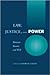 Law, Justice, and Power: Between Reason and Will