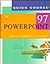 Quick Course in Microsoft PowerPoint 97 (Education/Training Edition)
