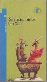 ¡Silencio, niños! y otros cuentos (Paperback)