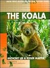 The Koala: A Natural History (Australian Natural History Series)