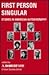 First Person Singular: Studies in American Autobiography (Critical Studies Series)