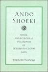 Ando Shoeki: Social and Ecological Philosopher in Eighteenth-Century Japan Ando Shoeki: Social and Ecological Philosopher in Eighteenth-Century Japan