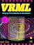 Vrml: Bringing Virtual Reality to the Internet
