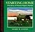 Starting Home: The Story of Horace Pippin, Painter (African-American Artists and Artisans)