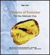 Patterns in Evolution: The New Molecular View (Paperback)
