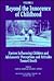 Factors Influencing Children and Adolescents' Perceptions and Attitudes Toward Death (Beyond the Innocence of Childhood, Volume 1)