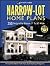 Narrow Lot Home Plans: 250 Designs for Houses 17' to 50' Wide