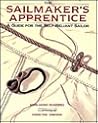 The Sailmaker's Apprentice: A Guide for the Self-Reliant Sailor