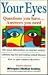 Your Eyes: Questions You Ha...