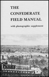 The Confederate Field Manual (Hardcover)