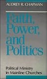 Faith, Power, and Politics: Political Ministry in Mainline Churches