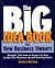 The Big Idea Book for New Business Owners: Straight Talk from an Expert on How to Get Your Business Up and Running Easliy