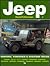 Jeep: Warhorse, Workhouse & Boulevard Cruiser