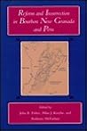 Reform and Insurrection in Bourbon New Granada and Peru