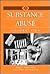 Substance Abuse: A Global View (World View of Social Issues)