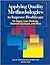 Applying Quality Methodologies to Improve Healthcare: Six Sigma, Lean Thinking, Balanced Scorecard, And More