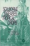 Soilborne Diseases of Tropical Crops Soilborne Diseases of Tropical Crops