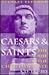 Caesars and Saints the Rise of the Christian State, A.D. 180-313