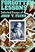 Forgotten Lessons : Selecte...