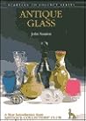 Antique Glass (Starting to Collect Series) Antique Glass (Starting to Collect Series)