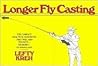 Longer Fly Casting