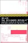 3D-2D: The Designers Republic's: Adventures In and Out of Architecture with Sadar Vuga Arhitekti and Spela Mlakar