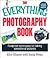 The Everything Photography Book: Foolproof Techniques for Taking Sensational Pictures