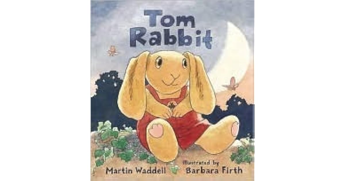 Tom Rabbit by Martin Waddell